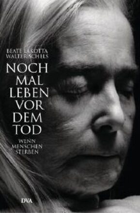 Zusammenfassung des Buches Noch mal leben vor dem Tod