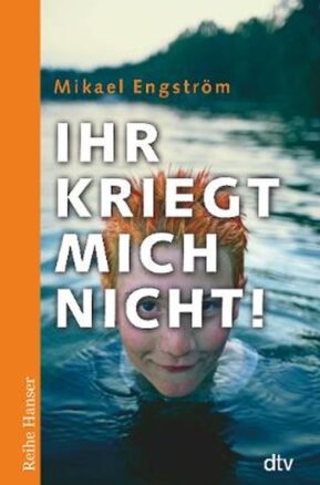 Zusammenfassung des Buches Ihr kriegt mich nicht!