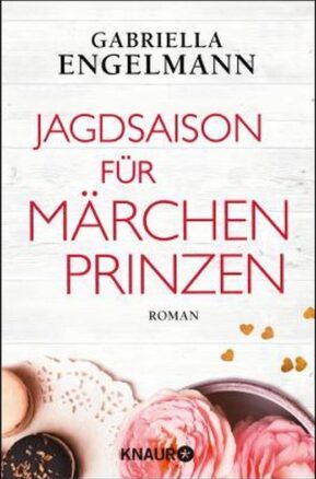 Zusammenfassung des Buches Jagdsaison für Märchenprinzen