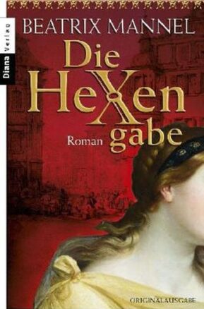 Zusammenfassung des Buches Die Hexengabe