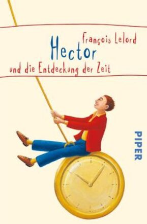 Zusammenfassung des Buches Hector und die Entdeckung der Zeit