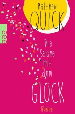 Zusammenfassung des Buches Die Sache mit dem Glück