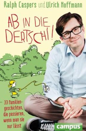 Zusammenfassung des Buches Ab in die Dertschi!