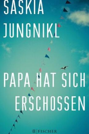 Zusammenfassung des Buches Papa hat sich erschossen