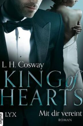Zusammenfassung des Buches King of Hearts - Mit dir vereint
