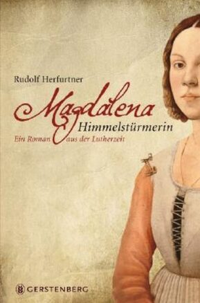Zusammenfassung des Buches Magdalena Himmelstürmerin
