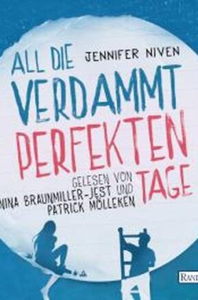 Zusammenfassung des Buches All die verdammt perfekten Tage