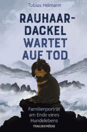 Zusammenfassung des Buches Rauhaardackel wartet auf Tod