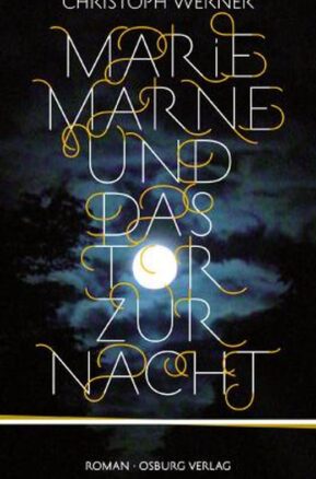 Zusammenfassung des Buches Marie Marne und das Tor zur Nacht