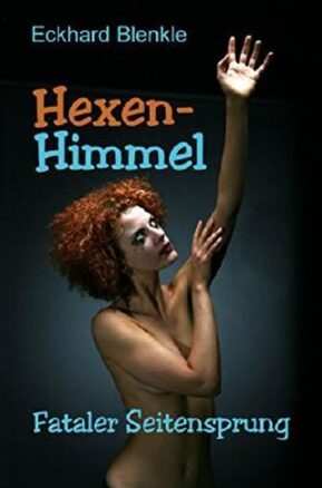 Zusammenfassung des Buches HexenHimmel: Fataler Seitensprung