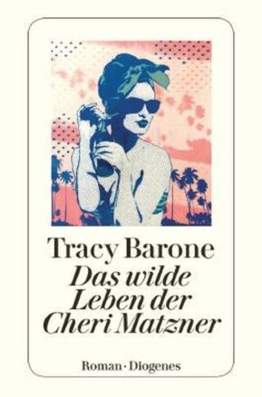 Zusammenfassung des Buches Das wilde Leben der Cheri Matzner