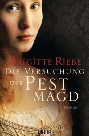 Zusammenfassung des Buches Die Versuchung der Pestmagd