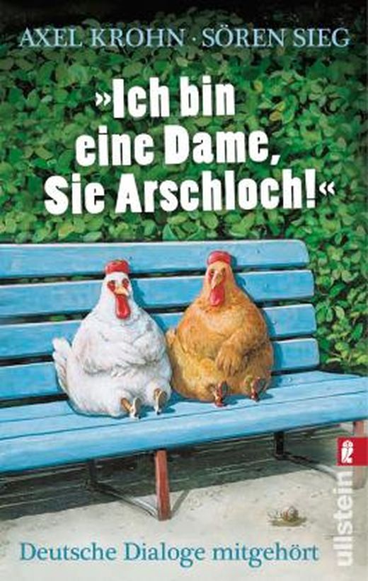 Zusammenfassung des Buches »Ich bin eine Dame, Sie Arschloch!«