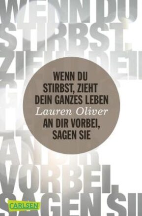 Zusammenfassung des Buches Wenn du stirbst, zieht dein ganzes Leben an dir vorbei, sagen sie