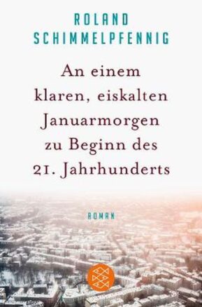 Zusammenfassung des Buches An einem klaren, eiskalten Januarmorgen zu Beginn des 21. Jahrhunderts