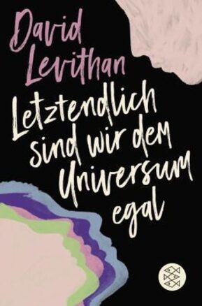 Zusammenfassung des Buches Letztendlich sind wir dem Universum egal