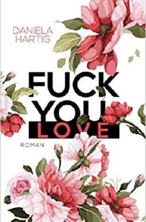 Zusammenfassung des Buches Fuck you, Love
