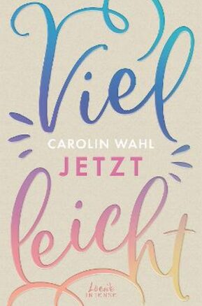 Zusammenfassung des Buches Vielleicht jetzt