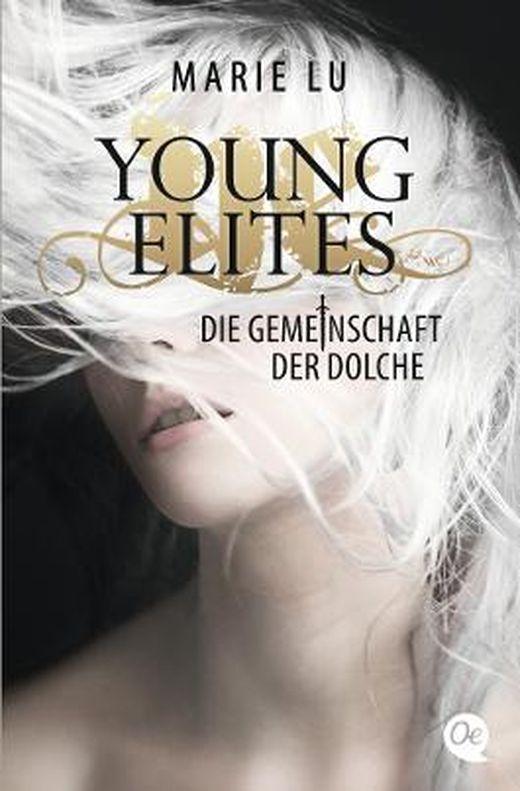 Zusammenfassung des Buches Young Elites 1. Die Gemeinschaft der Dolche