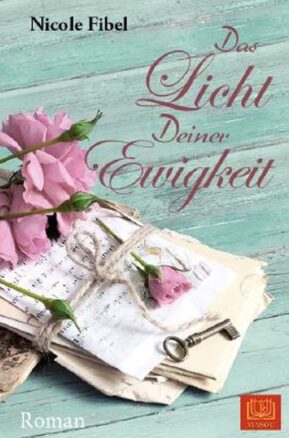 Zusammenfassung des Buches Das Licht Deiner Ewigkeit