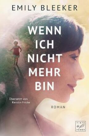 Zusammenfassung des Buches Wenn ich nicht mehr bin