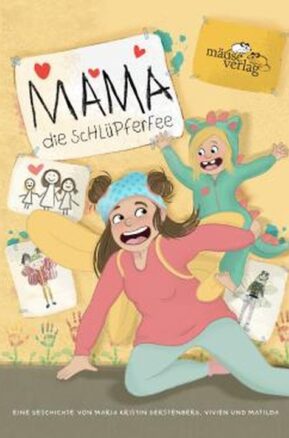 Zusammenfassung des Buches Mama, die Schlüpferfee