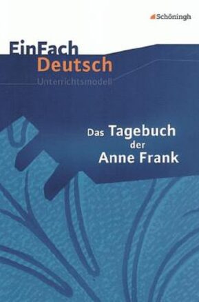 Zusammenfassung des Buches EinFach Deutsch - Das Tagebuch der Anne Frank