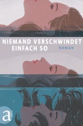 Zusammenfassung des Buches Niemand verschwindet einfach so