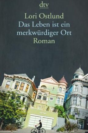 Zusammenfassung des Buches Das Leben ist ein merkwürdiger Ort