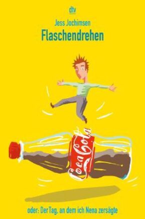 Zusammenfassung des Buches Flaschendrehen oder: Der Tag, an dem ich Nena zersägte