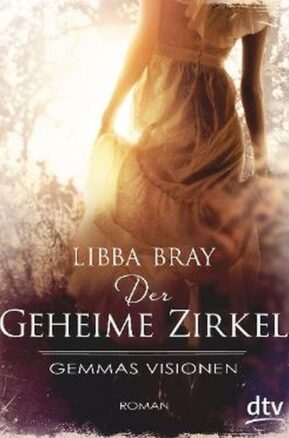 Zusammenfassung des Buches Der geheime Zirkel I Gemmas Visionen