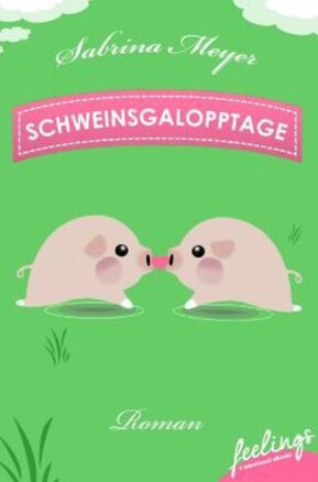 Zusammenfassung des Buches Schweinsgalopptage