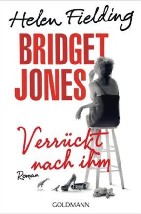Zusammenfassung des Buches Bridget Jones - Verrückt nach ihm