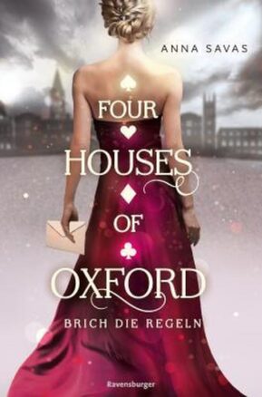 Zusammenfassung des Buches Four Houses of Oxford: Brich die Regeln