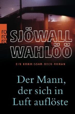 Zusammenfassung des Buches Der Mann, der sich in Luft auflöste: Ein Kommissar-Beck-Roman