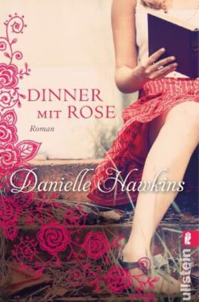 Zusammenfassung des Buches Dinner mit Rose