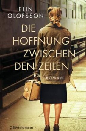 Zusammenfassung des Buches Die Hoffnung zwischen den Zeilen