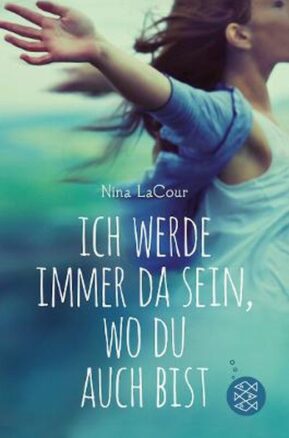 Zusammenfassung des Buches Ich werde immer da sein, wo du auch bist