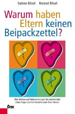 Zusammenfassung des Buches Warum haben Eltern keinen Beipackzettel?