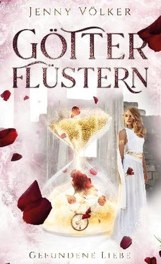 Zusammenfassung des Buches Götterflüstern. Gefundene Liebe