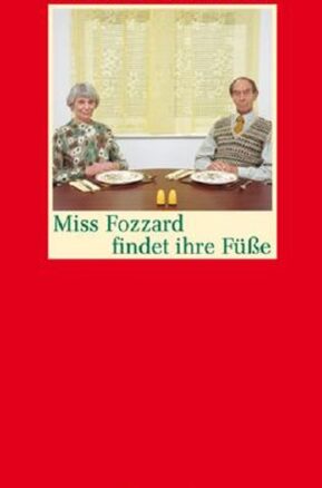 Zusammenfassung des Buches Miss Fozzard findet ihre Füße