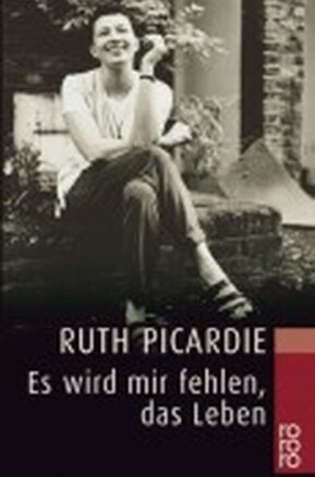Zusammenfassung des Buches Es wird mir fehlen, das Leben.