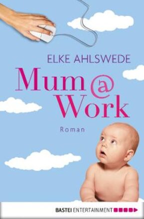 Zusammenfassung des Buches Mum@work