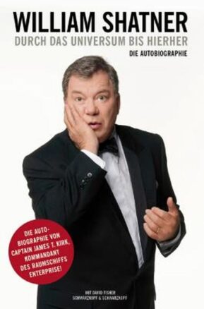 Zusammenfassung des Buches William Shatner. Durch das Universum bis hierher