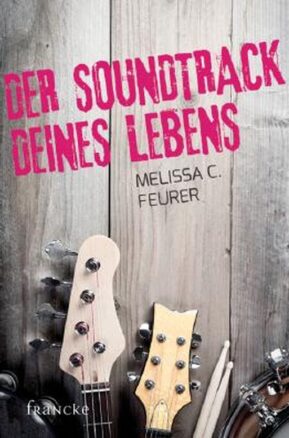 Zusammenfassung des Buches Der Soundtrack deines Lebens