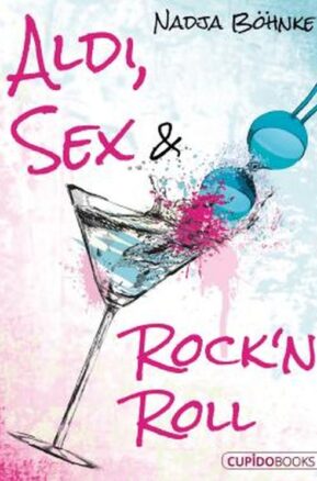Zusammenfassung des Buches Aldi, Sex & Rock'n Roll