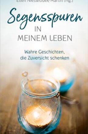 Zusammenfassung des Buches Segensspuren in meinem Leben