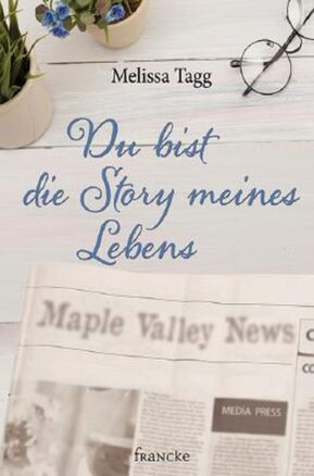 Zusammenfassung des Buches Du bist die Story meines Lebens