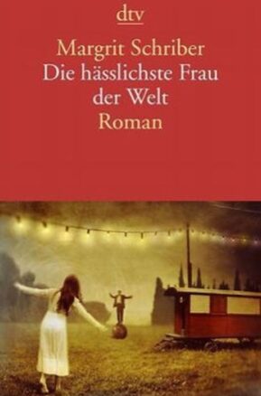 Zusammenfassung des Buches Die hässlichste Frau der Welt