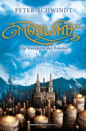Zusammenfassung des Buches Morland - Die Rückkehr der Eskatay